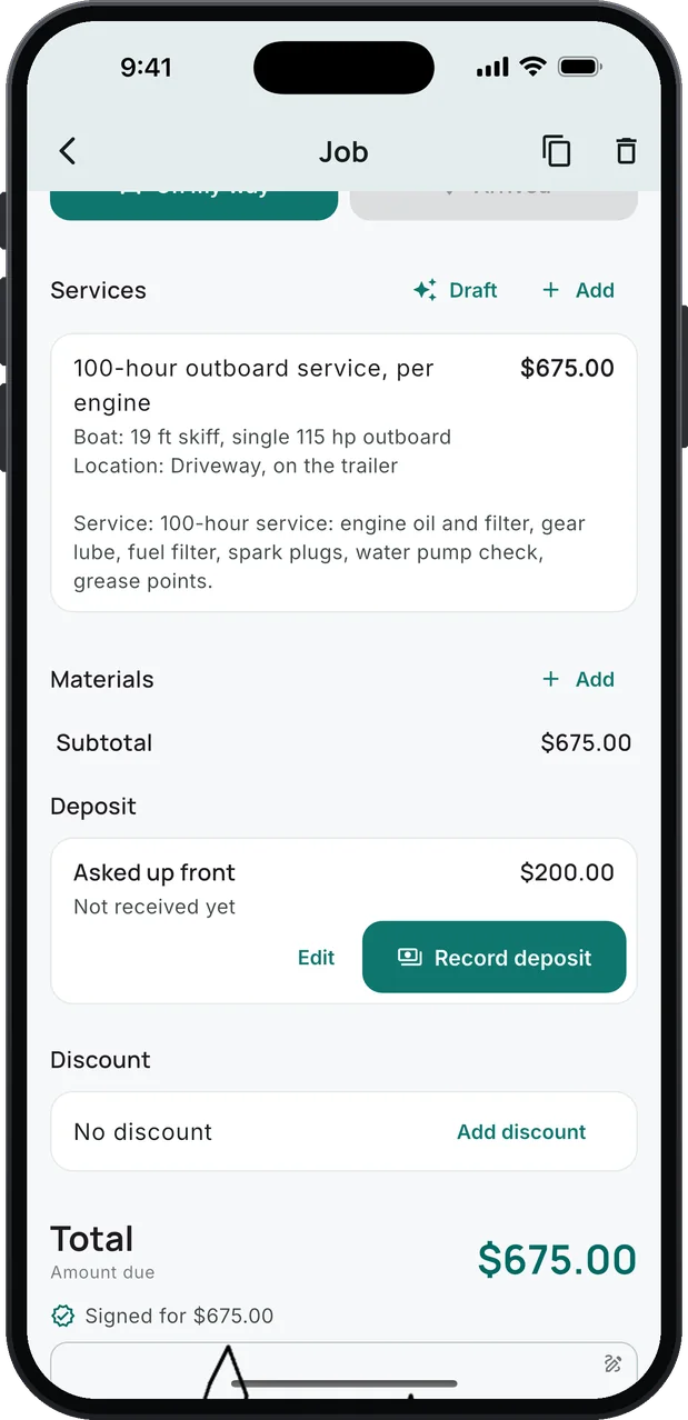 A job with one service, 100-hour outboard service, per engine, $675.00, with Boat: 19 ft skiff, single 115 hp outboard, Location: Driveway, on the trailer, and Service: engine oil and filter, gear lube, fuel filter, spark plugs, water pump check, grease points; a Deposit card, Asked up front $200.00, Not received yet, with Edit and Record deposit buttons; total $675.00, signed for $675.00.