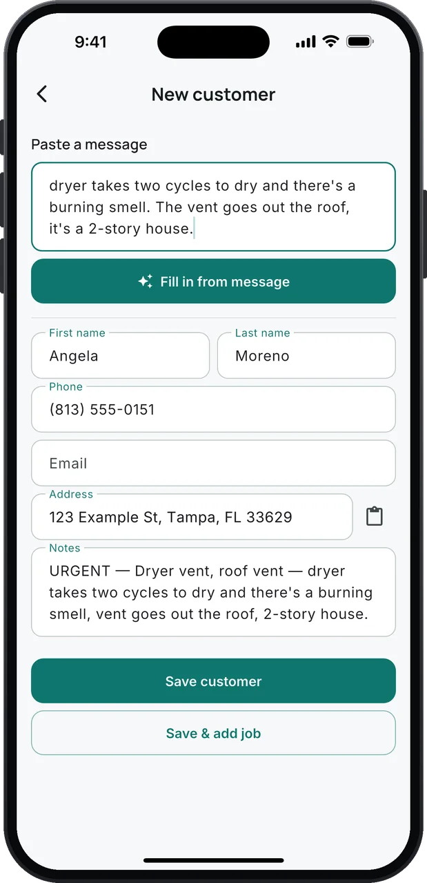 New customer: a pasted text saying the dryer takes two cycles to dry, there's a burning smell and the vent goes out the roof of a 2-story house, the Fill in from message button, and what it filled in: Angela Moreno, her phone, her Tampa address and a note starting "URGENT".