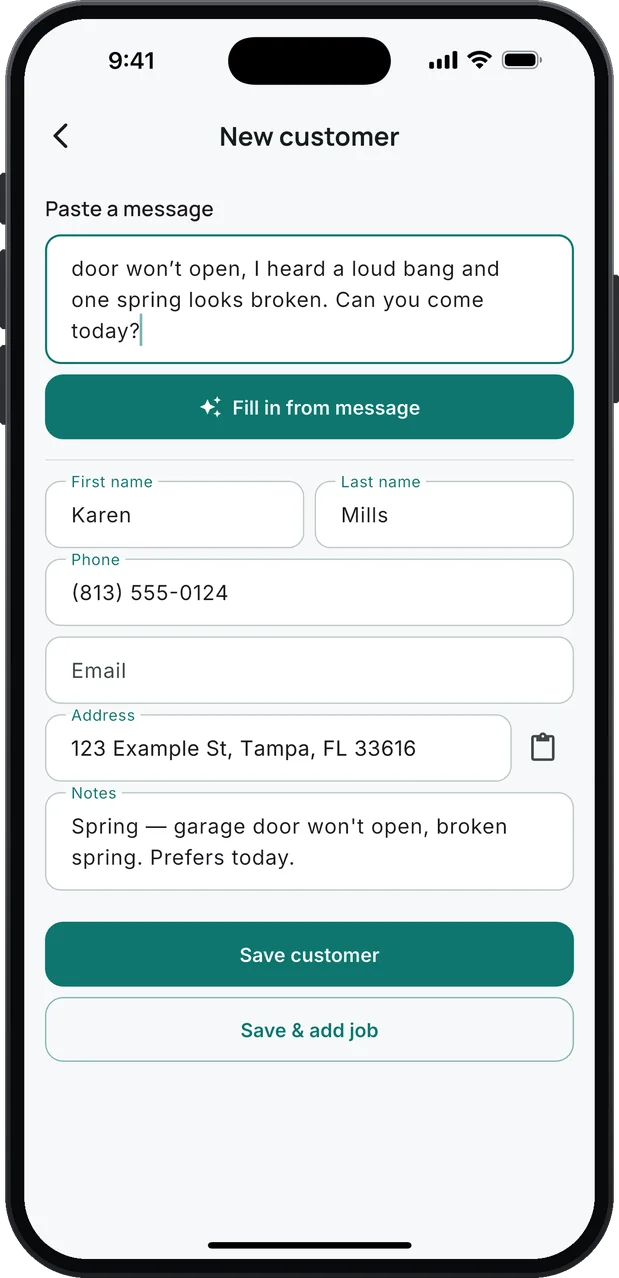 New customer: a pasted text saying the door won't open after a loud bang and one spring looks broken, the Fill in from message button, and what it filled in: Karen Mills, her phone, address and the note "Spring — garage door won't open, broken spring. Prefers today."