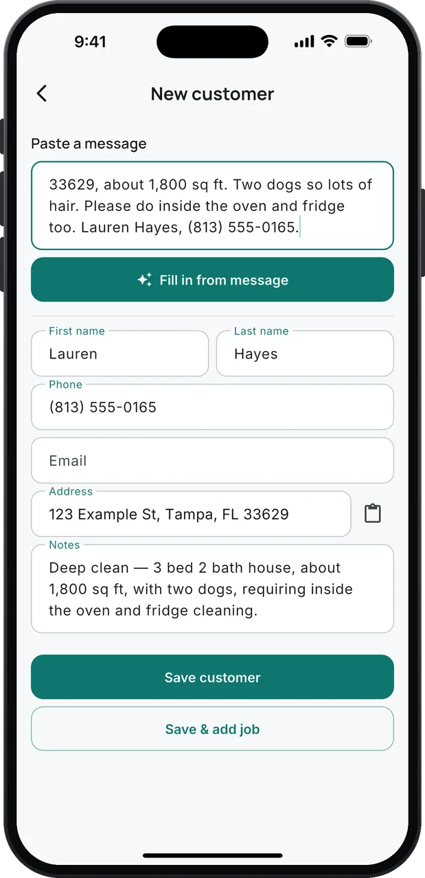 New customer: a pasted text asking for a deep clean of a 3 bed 2 bath house, about 1,800 sq ft, with two dogs and the oven and fridge, the Fill in from message button, and what it filled in: Lauren Hayes, her phone, her Tampa address and the note "Deep clean — 3 bed 2 bath house, about 1,800 sq ft, with two dogs, requiring inside the oven and fridge cleaning."