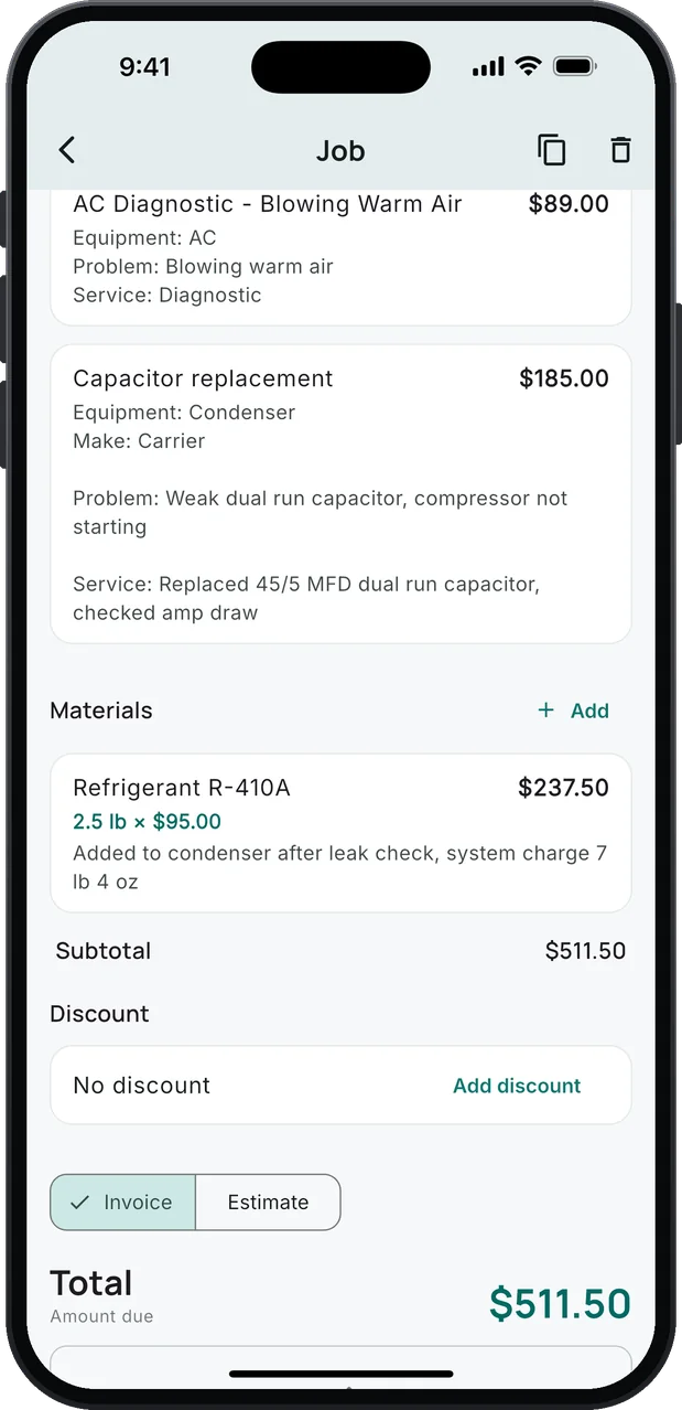 A job's lines on an iPhone: AC Diagnostic - Blowing Warm Air, $89.00, with Equipment, Problem and Service below it; Capacitor replacement on a condenser, $185.00, replaced a 45/5 MFD dual run capacitor; and under Materials, Refrigerant R-410A at 2.5 lb × $95.00, $237.50, added after a leak check. Subtotal and total $511.50.