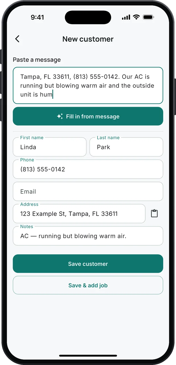New customer: a pasted text that reads "Our AC is running but blowing warm air and the outside unit is humming", the Fill in from message button, and what it filled in: Linda Park, (813) 555-0142, a Tampa address, and the note "AC — running but blowing warm air."