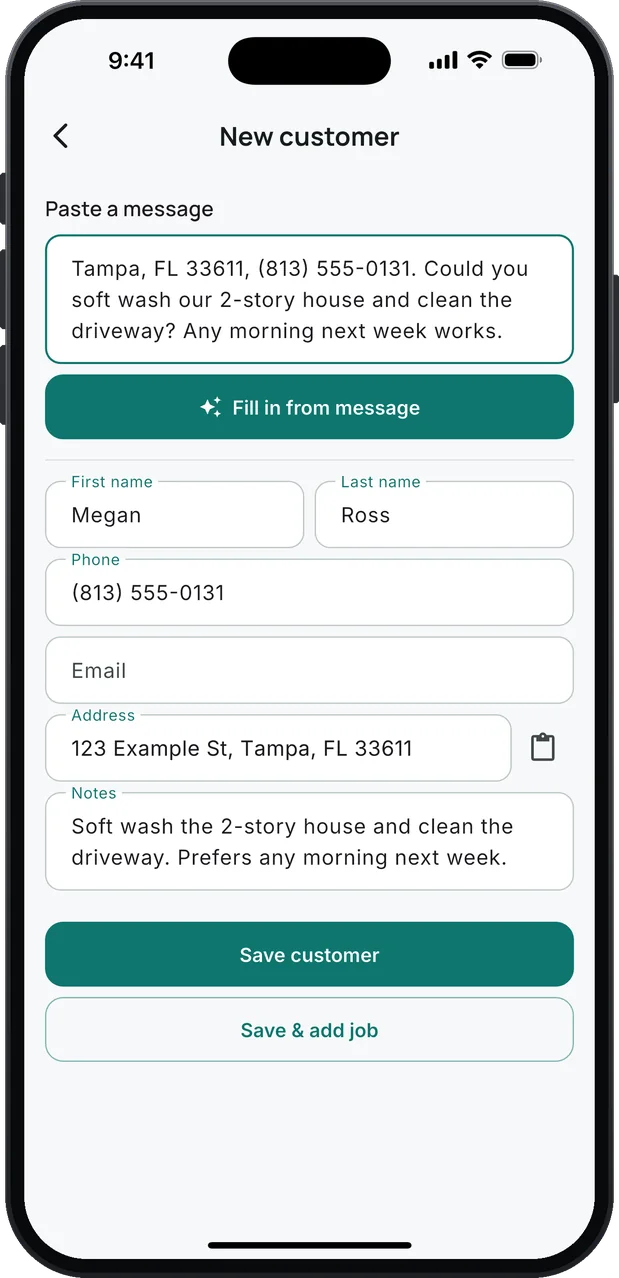 New customer: a pasted text asking for a soft wash on a 2-story house and the driveway cleaned, any morning next week, the Fill in from message button, and what it filled in: Megan Ross, her phone, her Tampa address and the note "Soft wash the 2-story house and clean the driveway. Prefers any morning next week."
