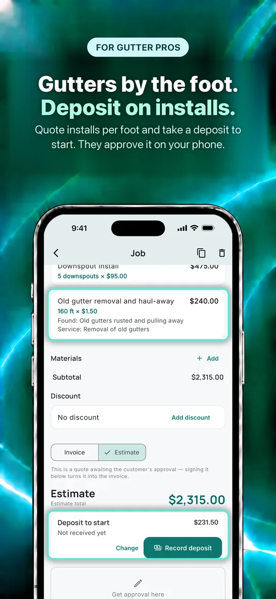 App Store screenshot: Gutters by the foot. Deposit on installs. Quote installs per foot and take a deposit to start. They approve it on your phone.