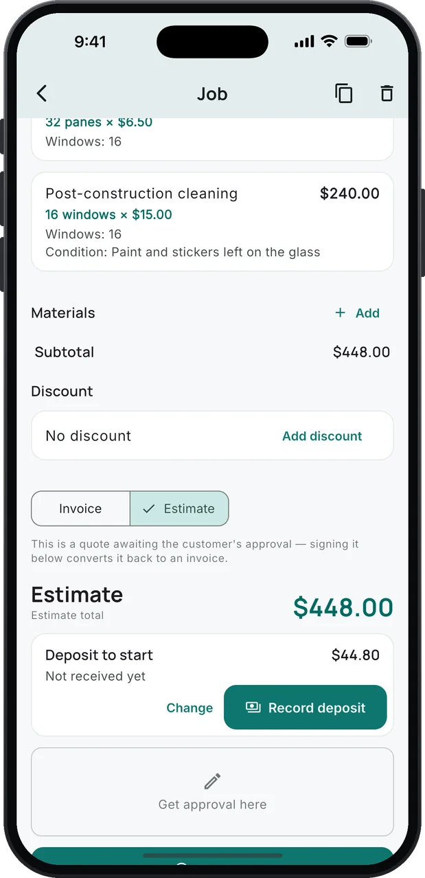 The job as an estimate: Post-construction cleaning, 16 windows × $15.00, $240.00, with Condition: Paint and stickers left on the glass, an estimate total of $448.00 and a Deposit to start card, $44.80, not received yet, with Change and Record deposit buttons.