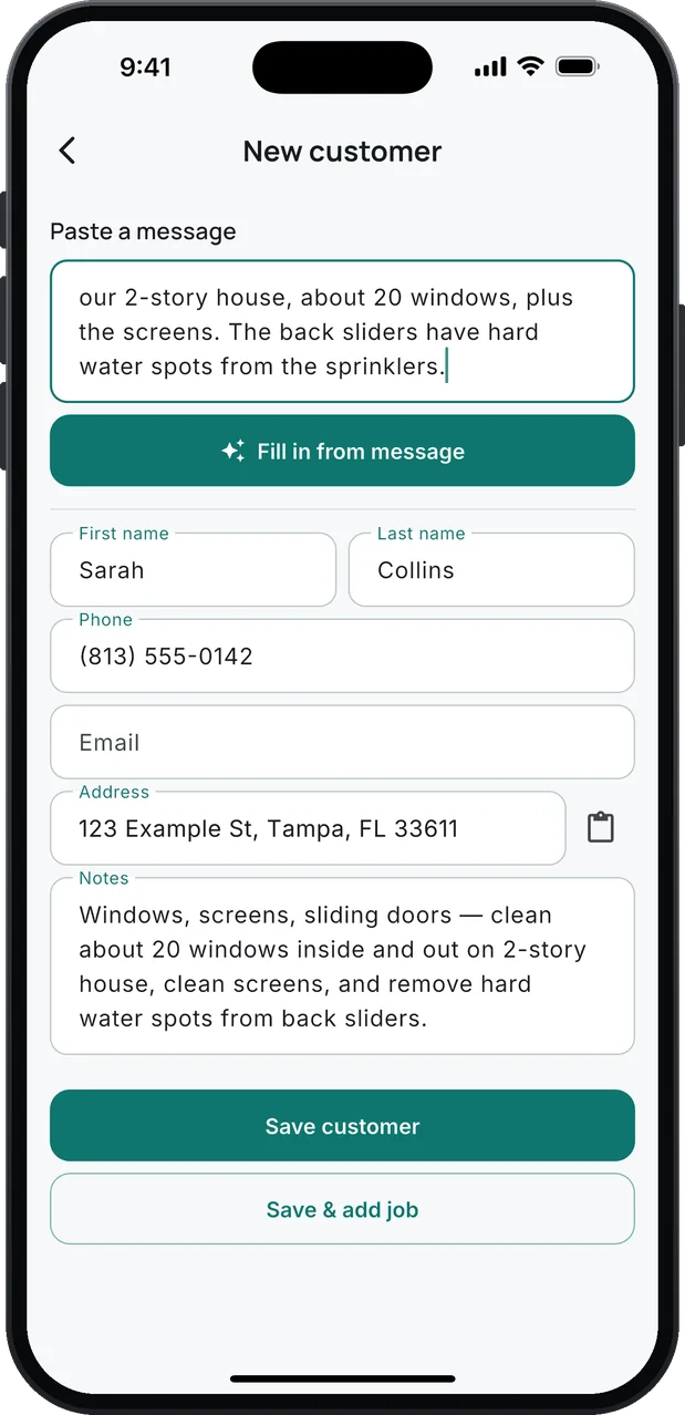 New customer: a pasted text asking to clean about 20 windows and the screens on a 2-story house, with hard water spots on the back sliders, the Fill in from message button, and what it filled in: Sarah Collins, her phone, her Tampa address and the note "Windows, screens, sliding doors — clean about 20 windows inside and out on 2-story house, clean screens, and remove hard water spots from back sliders."